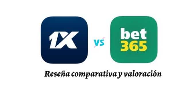 Rese&ntilde;a comparativa y valoraci&oacute;n de 1xBet vs Bet365&nbsp;