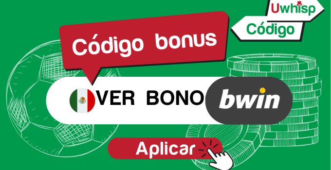 C&oacute;digo bono Bwin: Hasta $200mxn en 2026